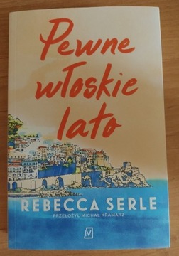 ,,Pewne włoskie lato" Rebecca Serle 