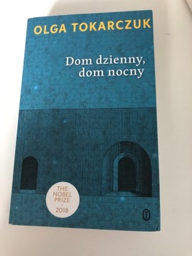 Dom dzienny dom nocny Olga Tokarczuk