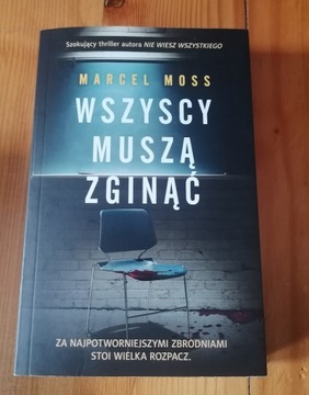 Marcel Moss - Wszyscy muszą zginąć