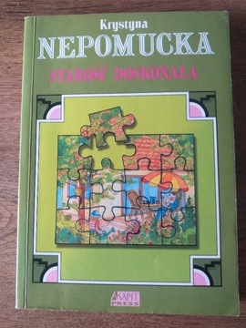 Starość doskonała- K. Nepomucka