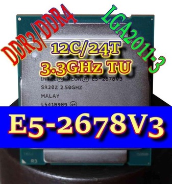 XEON E5-2678V3 12C/24T 30MB DDR3/DDR4 LGA2011-3