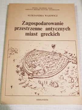 Zagospodarowanie przestrzenne antycznych miast