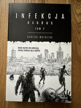 INFEKCJA Exodus t.2 A.Wardziak 