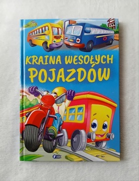 Książka dla dzieci Kraina Wesołych Pojazdów 