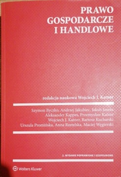 Prawo gospodarcze i handlowe Wojciech J. Katner