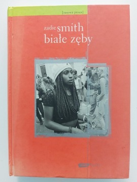 Zadie Smith - "białe zęby"