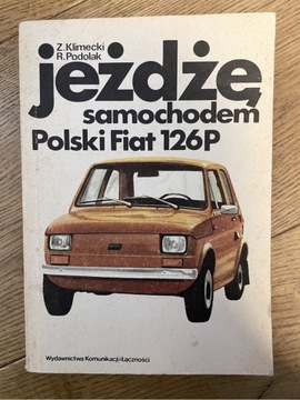 Książka jeżdzę samochodem Polski Fiat 126P ST/FL