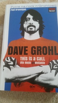 Dave Grohl - Oto moje powołanie 
