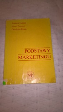 Podstawy marketingu Joanna Hołub Józef Perenc