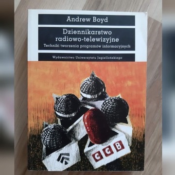 Dziennikarstwo radiowo- telewizyjne, Andrew Boyd