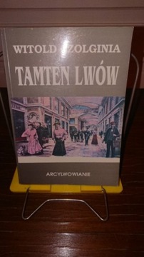 Tamten Lwów W. Szolginia - tom VIII Arcylwowianie