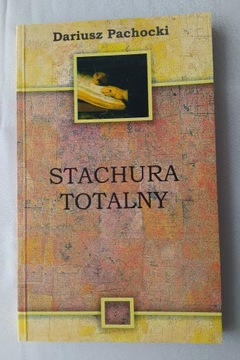 STACHURA TOTALNY – Dariusz Pachocki