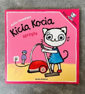 NOWA książka - Kicia Kocia sprząta! + mowi nie! 