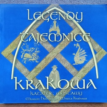 Legendy i tajemnice Krakowa