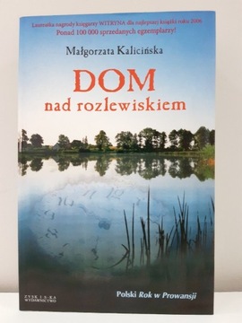 Dom nad rozlewiskiem Małgorzata Kalicińska 