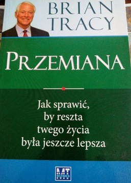 Przemiana - Brian Tracy