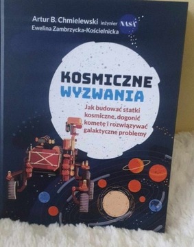 Kosmiczne wyzwania Artur B. Chmielewski