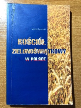 Kościół Zielonoświątkowy w Polsce Michał Tymiński