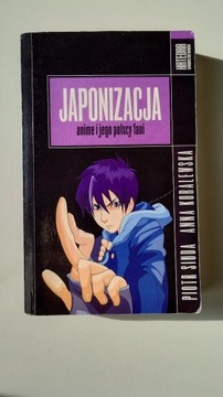 Japonizacja Anime i jego polscy fani książka 