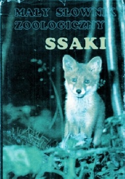Mały słownik zoologiczny Ssaki - praca zbiorowa