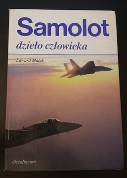 Edward Malak Samolot dzieło człowieka