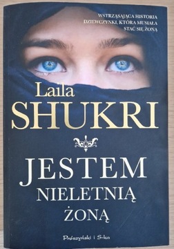 Laila Shukri - Jestem nieletnią żoną