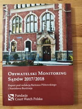 Obywatelski Monitoring Sądów 2015/2016 Pilitowski