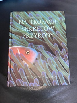 książka NA TROPACH SEKRETÓW PRZYRODY