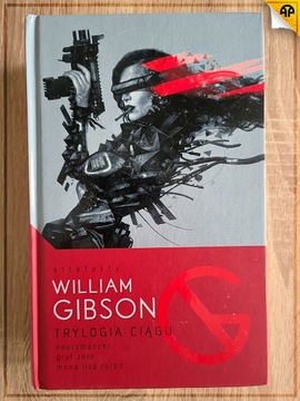 Trylogia Ciągu - William Gibson