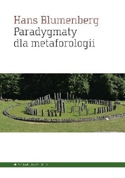 Paradygmaty dla metaforologii - Hans Blumenberg