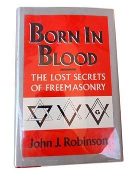 Born in Blood: The Lost Secrets of Freemasonry 