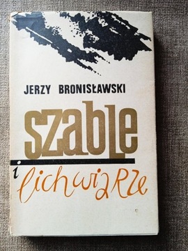 Jerzy Bronisławski Szable i Lichwiarze