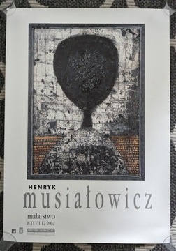 Plakat Henryk Musiałowicz, wystawa 2002, dekoracja