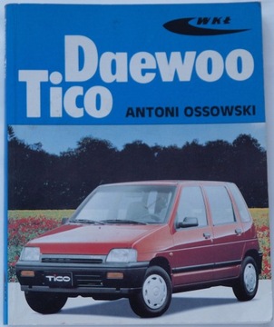 Daewoo Tico. Antoni Ossowski