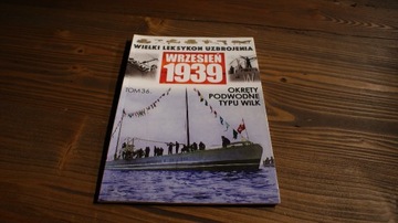 Wrzesień 1939 Tom 36 Okręty podwodne typu Wilk
