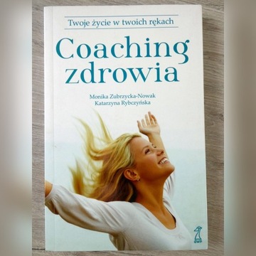 Coaching zdrowia: Zubrzycka-Nowak M. Rybczyńska K.