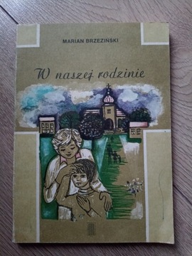 Marian Brzeziński - W naszej rodzinie