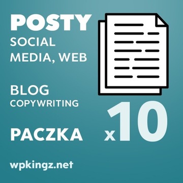 POSTY NA FB, INST, WWW, copywriting paczka 10 szt