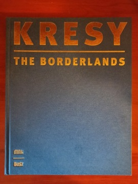 KRESY. THE BORDERLANDS