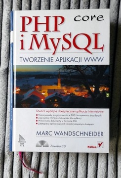 PHP i MySQL. Tworzenie aplikacji WWW Marc Wandschn
