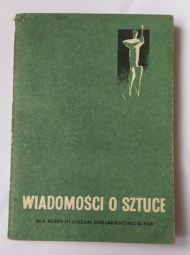 WIADOMOŚCI O SZTUCE – klasa 3