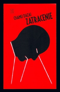 Osamu Dazai ZATRACENIE wyd. 1 literatura japońska