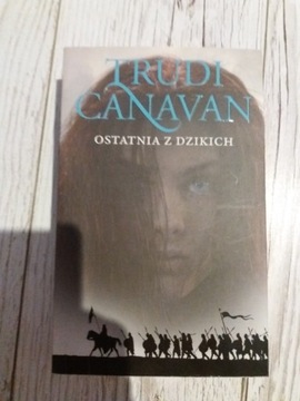 TRUDI CANAVAN OSTATNIA Z DZIKICH TOM 2