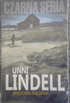 Unni Lindell - Miodowa pułapka