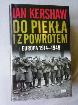 DO PIEKŁA I Z POWROTEM Ian Kershaw