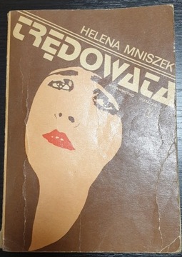 TRĘDOWATA  -  HELENA MNISZKÓWNA