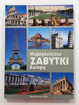 Najpiękniejsze Zabytki Europy