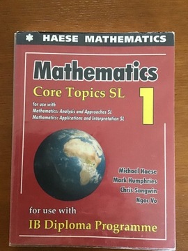 Podręcznik Mathematics Core Topics SL 1 - IB 