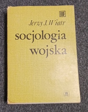 J.J. Wiatr. Socjologia wojska