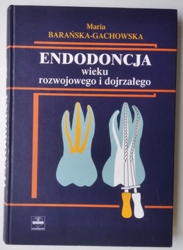 Endodoncja wieku rozwojowego i dojrzałego